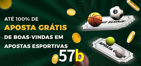 57b Ate 100% de Aposta Gratis
